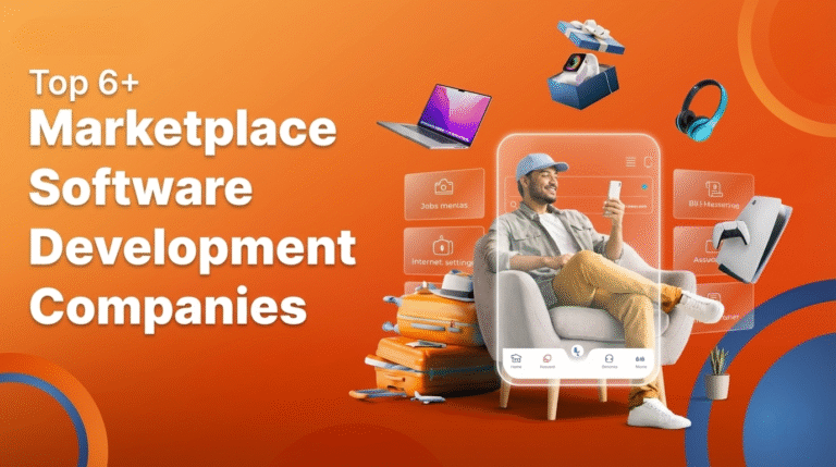 Top 6+ Marketplace App Development Companies to Watch in 2026