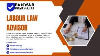Why Every Indian Business Needs a Labour Law Advisor for Legal Compliance