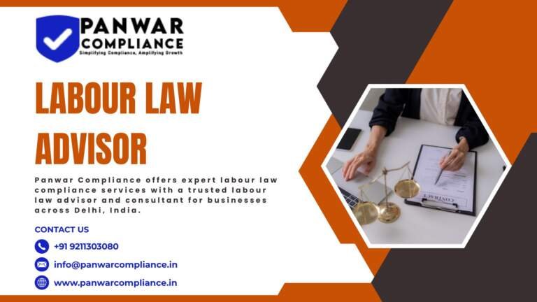 Why Every Indian Business Needs a Labour Law Advisor for Legal Compliance
