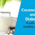 Is coconut milk good for diabetes?