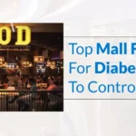 Tops Mall Foods For Diabetics To Control Sugar