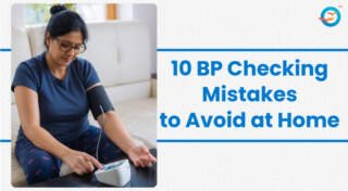 10 Blood Pressure Mistakes to Avoid When Checking BP at Home