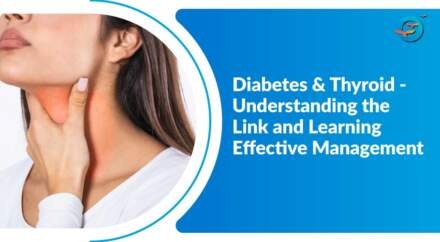 Diabetes and Thyroid – Understanding the Connection