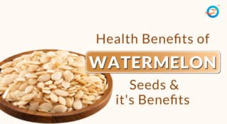 Amazing Health Benefits of Watermelon Seeds