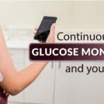Continuous Glucose Monitors – Things You Need to Know Before Use