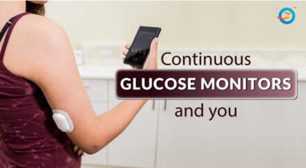 Continuous Glucose Monitors – Things You Need to Know Before Use