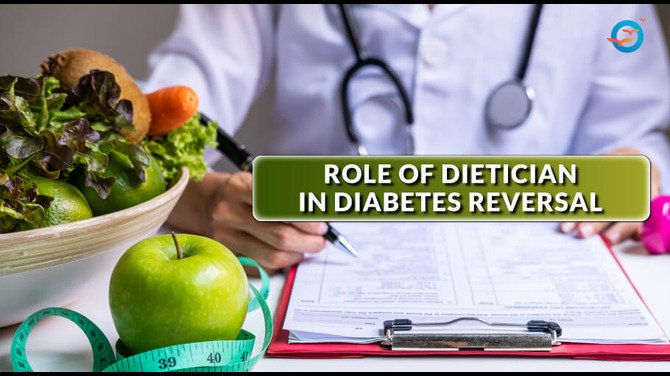 Role of a Dietician in Diabetes Reversal