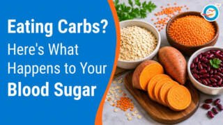Eating Carbs? Here’s What Happens to Your Blood Sugar
