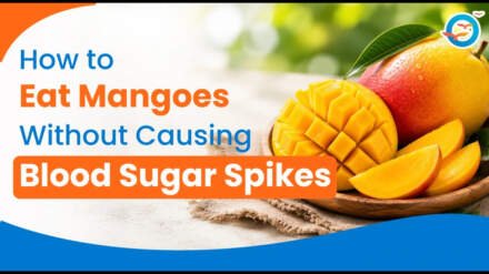How to Eat Mangoes Without Causing Blood Sugar Spikes